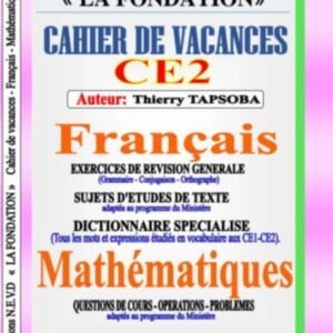 CAHIER DE VACANCES CE2 - FRANCAIS - MATHEMATIQUES