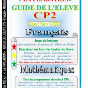 GUIDE DE L'ELEVE - CP2 - FRANCAIS - MATHEMATIQUES