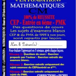 MATHEMATIQUES CM - CEP - ENTREE EN 6ème - PMK